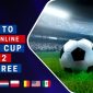 How to Watch World Cup 2022 Free Online