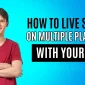 How to Live Stream on Multiple Platforms with Your Phone Easily