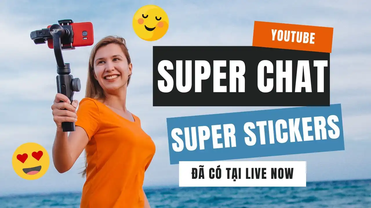 YouTube Super Chat & Super Stickers Là Gì?
