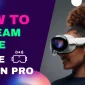 Como transmitir jogos ao vivo no Apple Vision Pro com Live Now