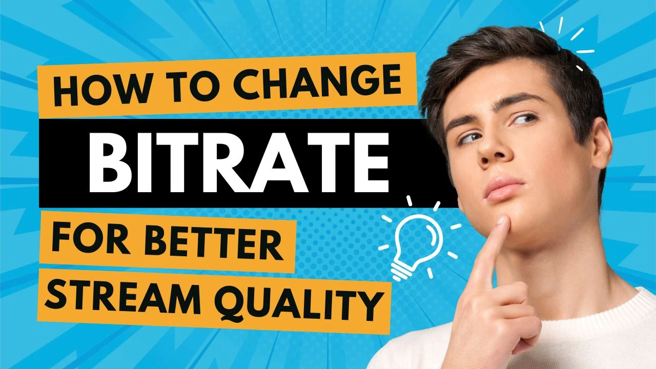 How to Change Bitrate to Improve Stream Quality with Live Now