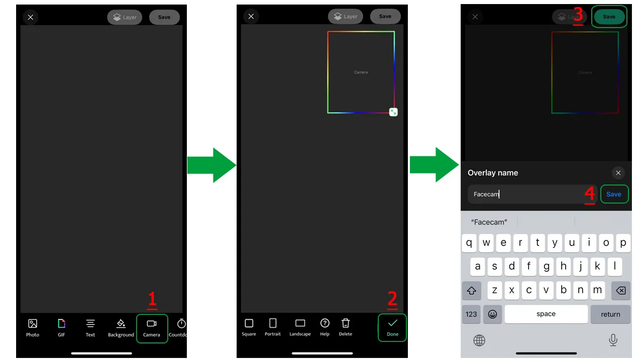 After positioning the Camera overlay, tap Done and Save the overlay