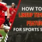 Starting Lineup Template & Poster for Football & Sports Streaming