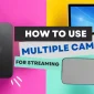 How to Use Multiple Cameras for Streaming on Live Now